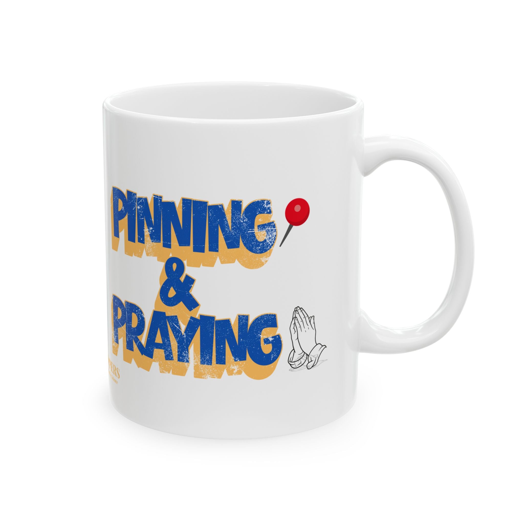 Pinning & Praying Mug Blue/Yellow (11oz)
