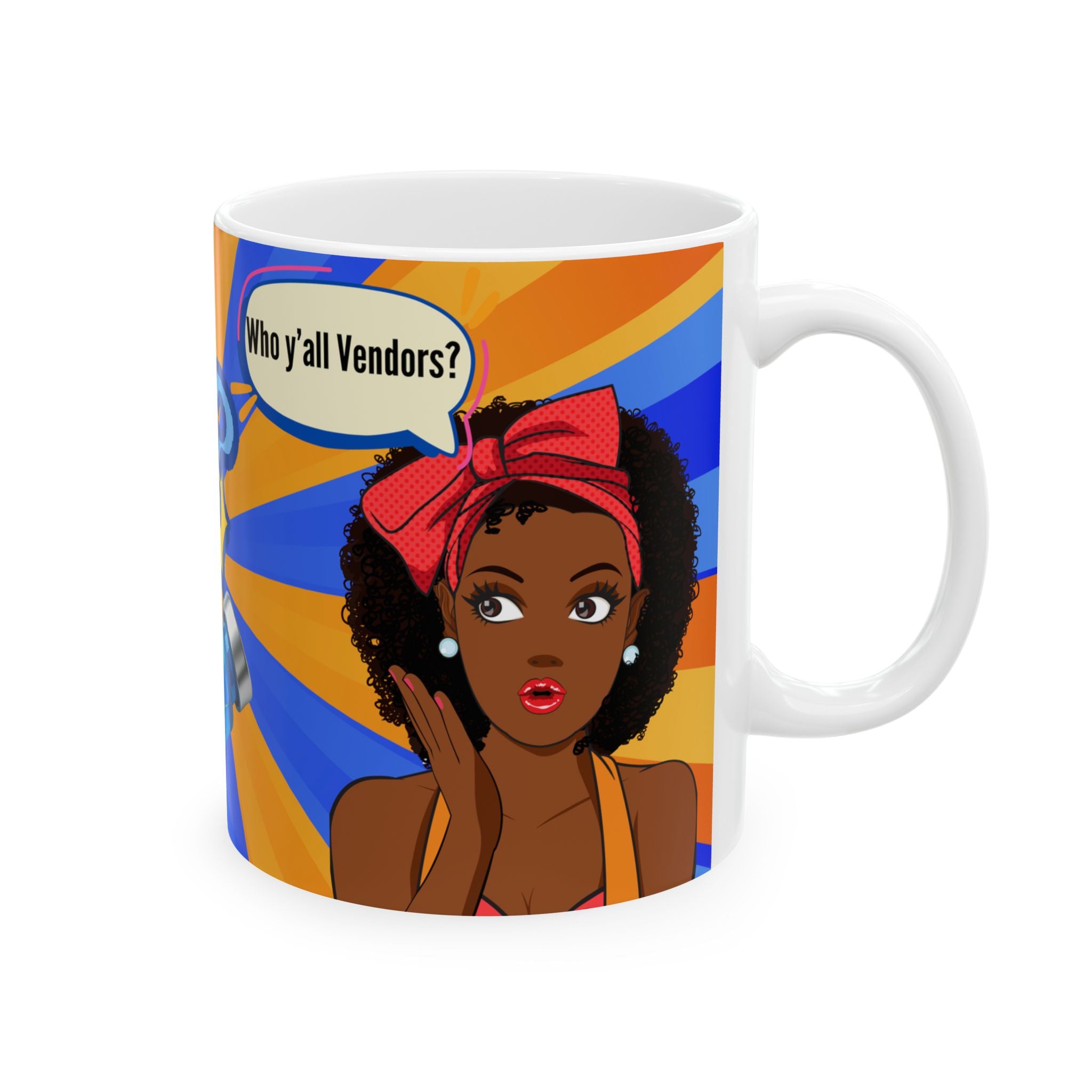 “Who y’all Vandor?” Black Girl Pop Art Mug (11oz/15oz)