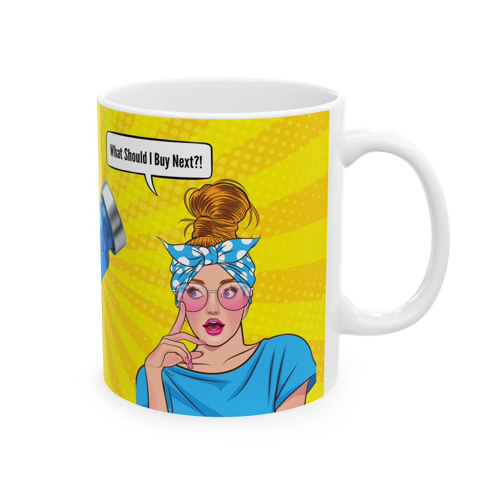 'What Should I Buy Next?' Wht Grl Mug (11oz, 15oz)