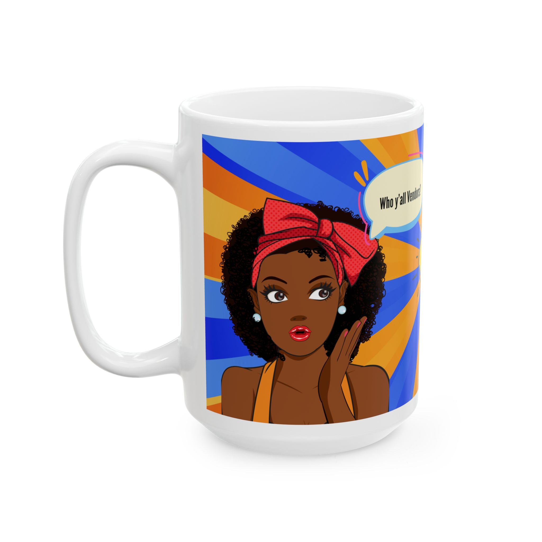 “Who y’all Vandor?” Black Girl Pop Art Mug (11oz/15oz)