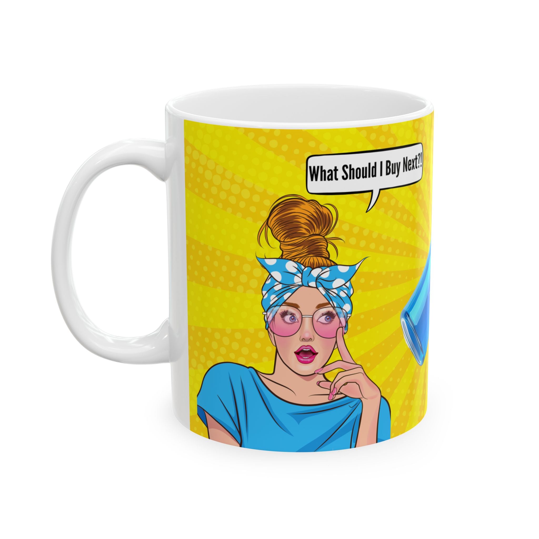 'What Should I Buy Next?' Wht Grl Mug (11oz, 15oz)