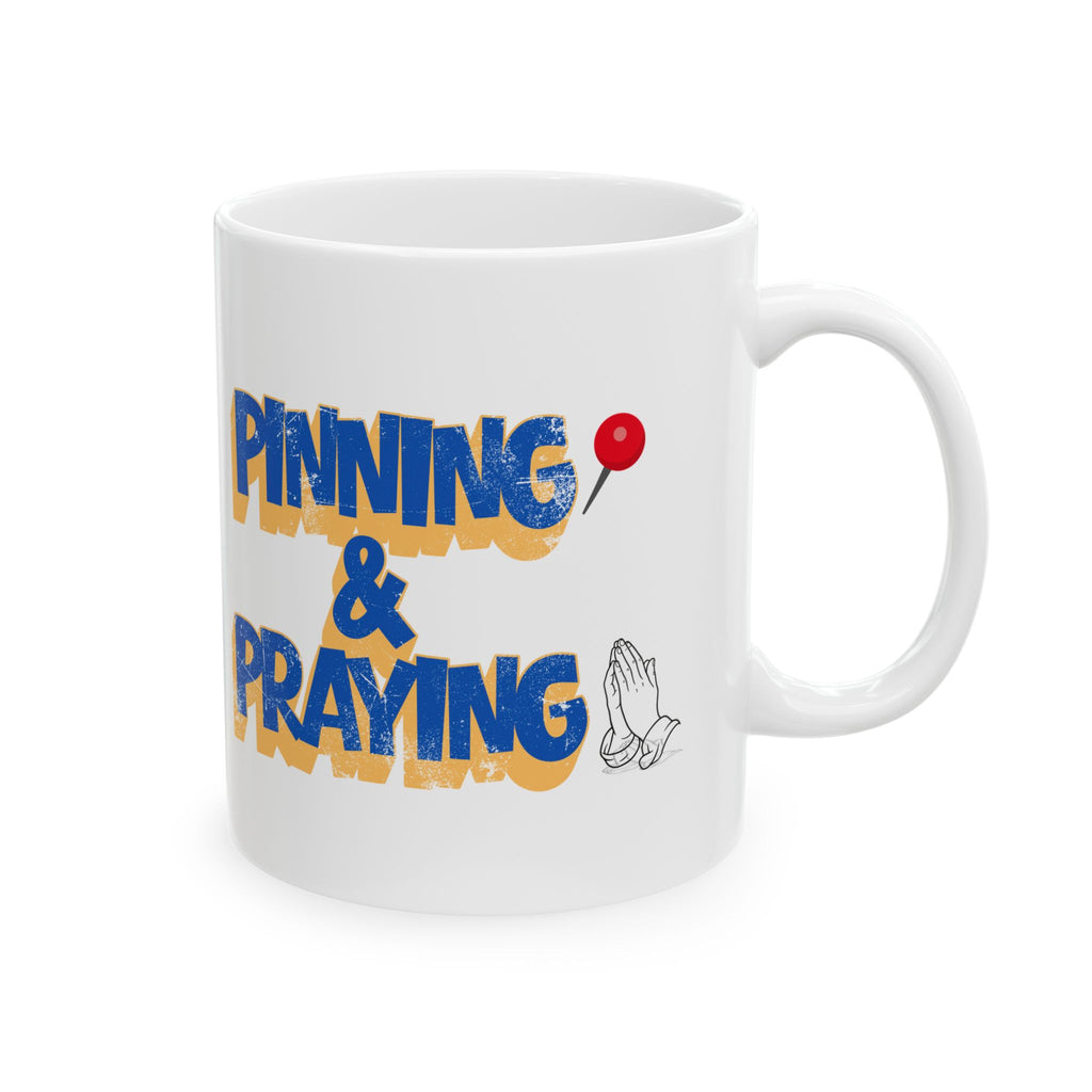 Pinning & Praying Mug Blue/Yellow (11oz)
