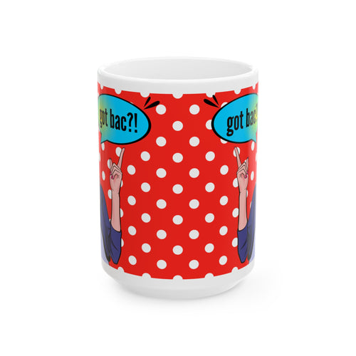 "got bac?" Pop Art Polka Dot Mug (11oz, 15oz)