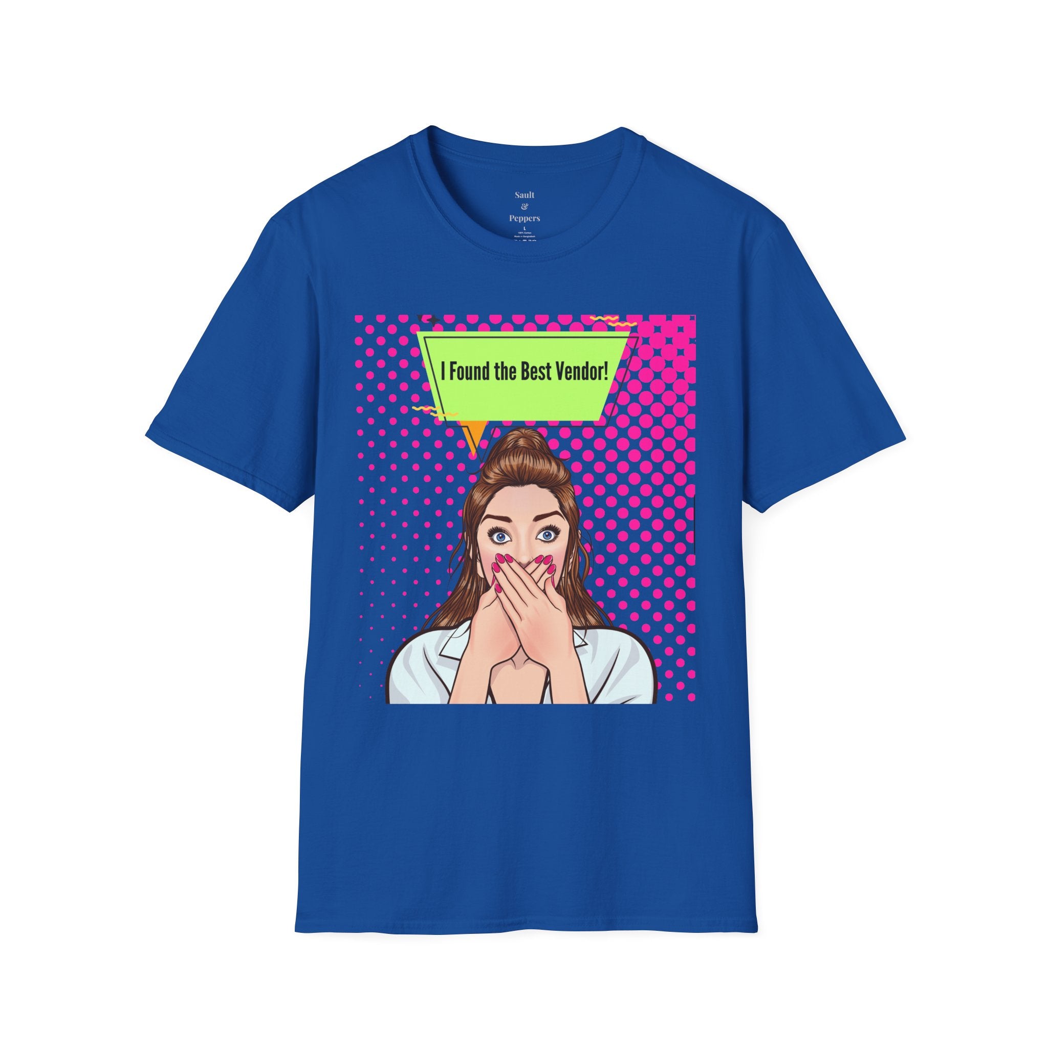 I Found the Best Vendor! Pop Art T-Shirt