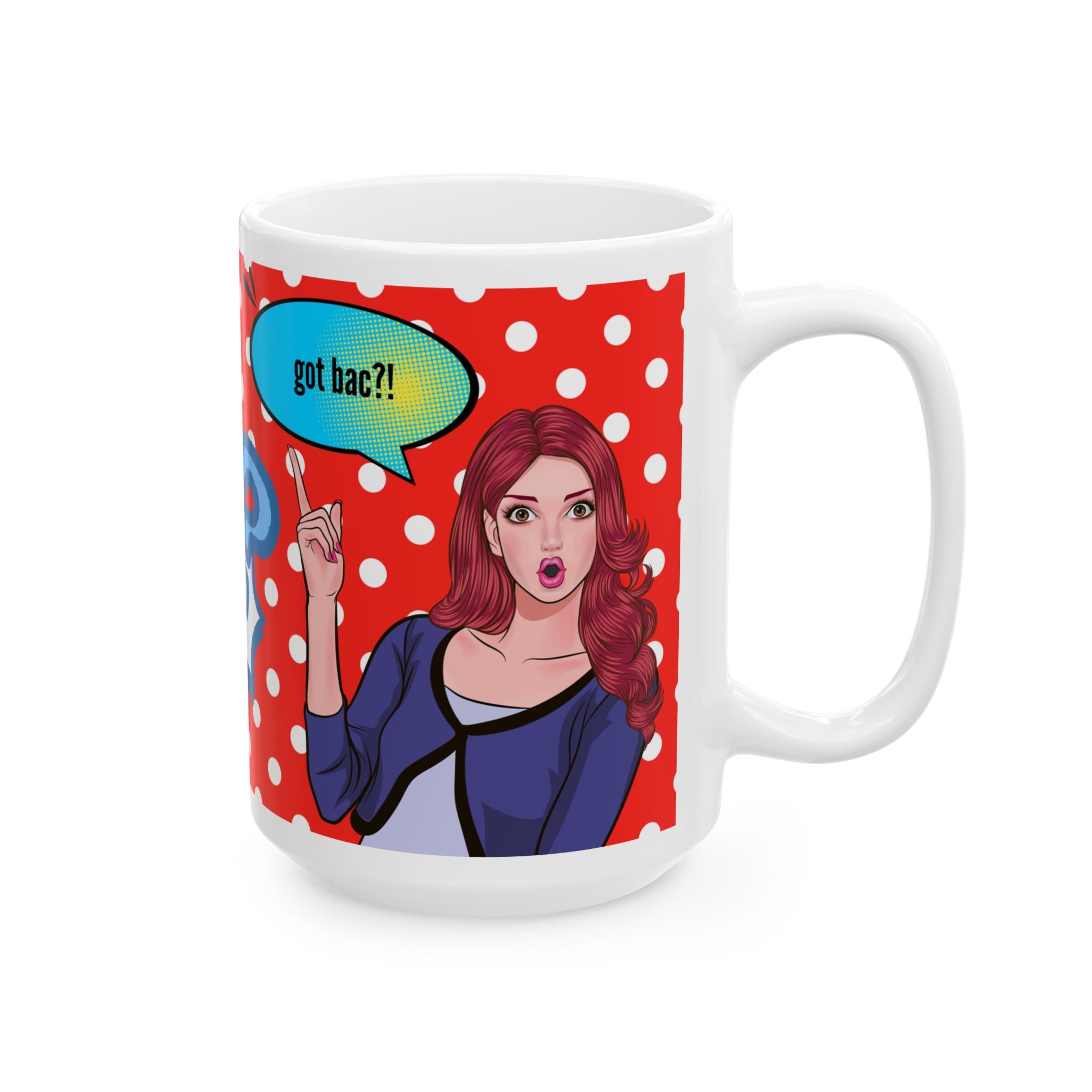 "got bac?" Pop Art Polka Dot Mug (11oz, 15oz)