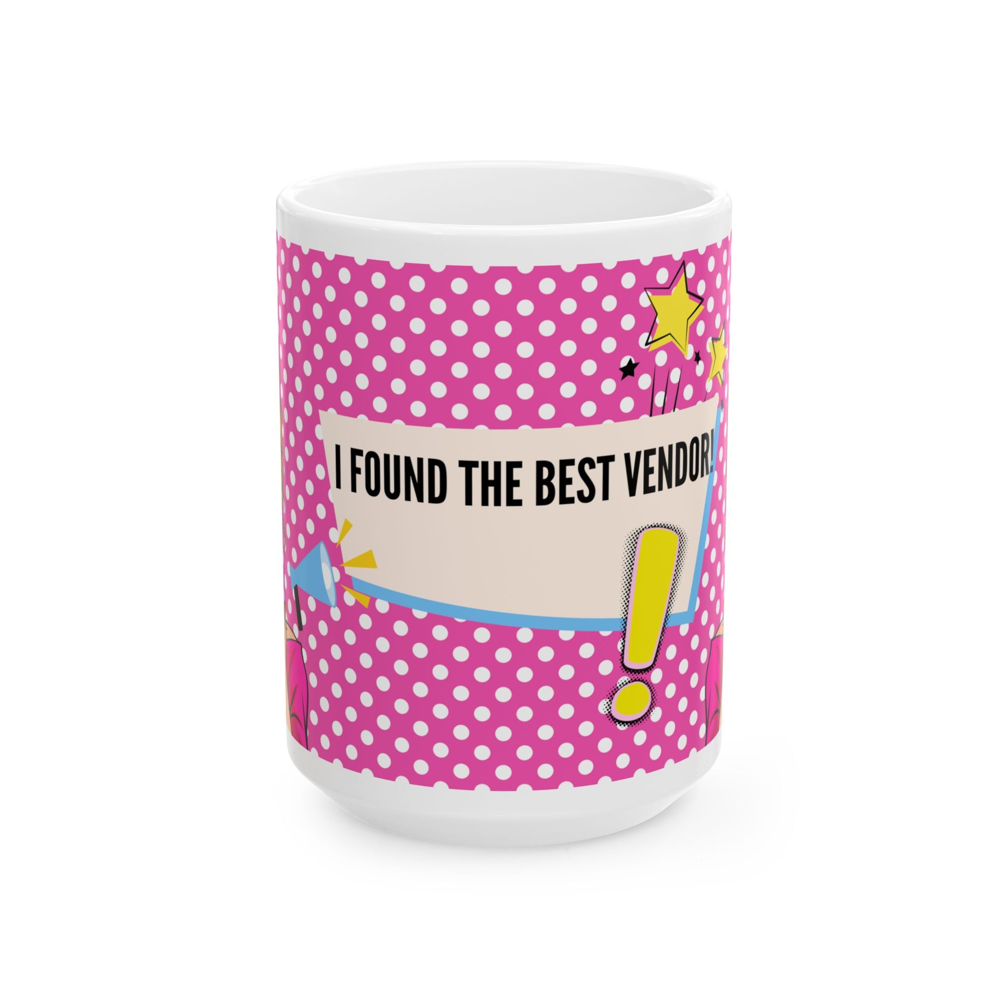"I Found The Best Vendor!" Pop Art Pink Polka Dot Mug