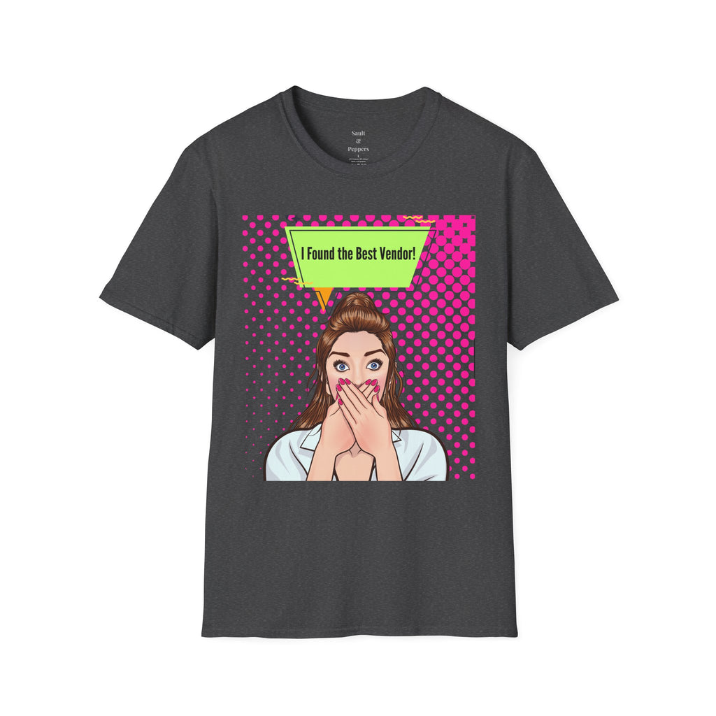 I Found the Best Vendor! Pop Art T-Shirt