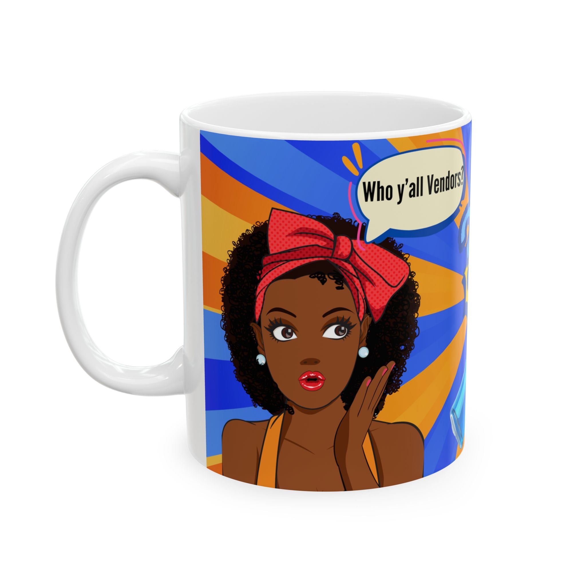 “Who y’all Vandor?” Black Girl Pop Art Mug (11oz/15oz)